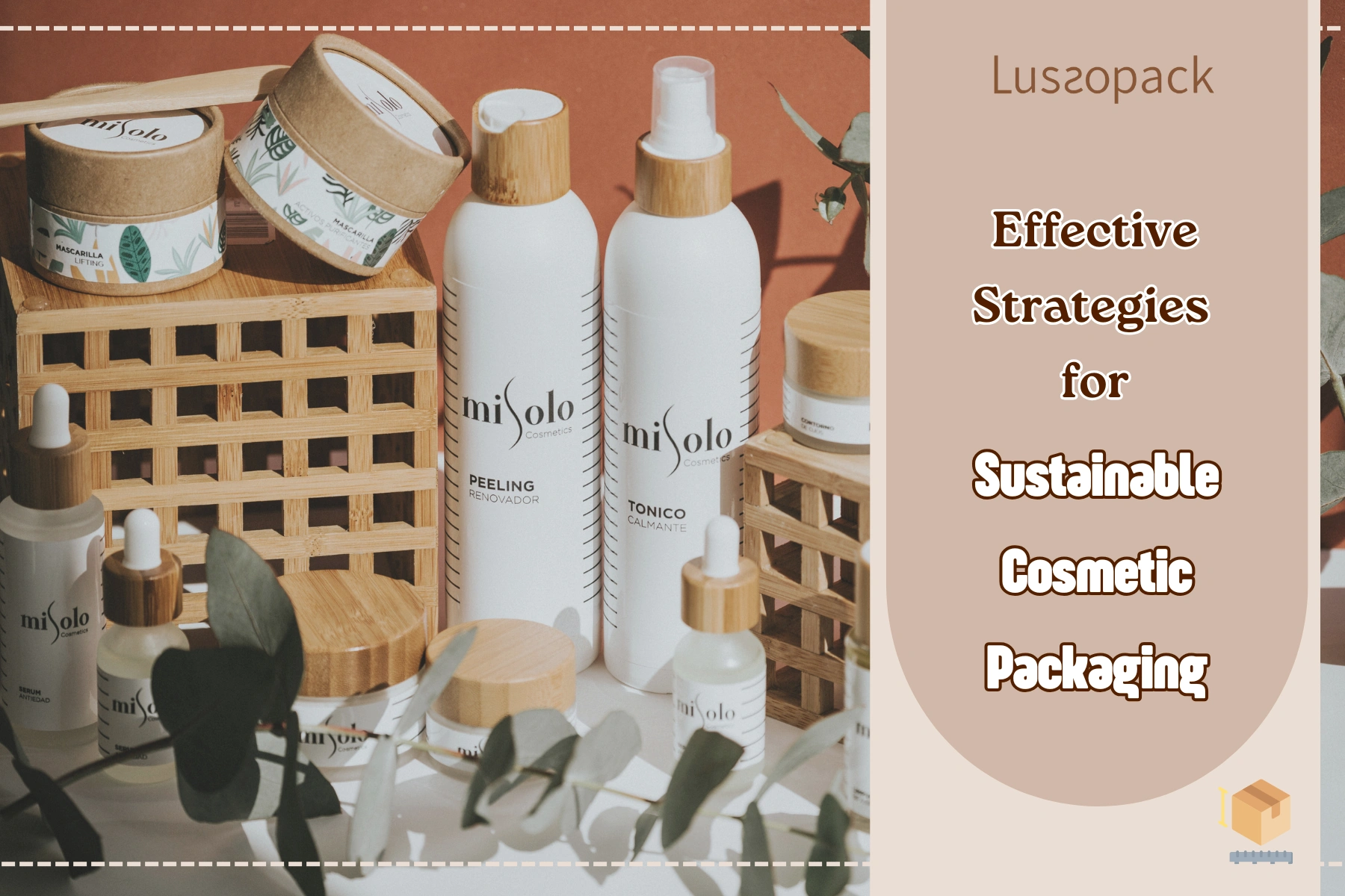 Effective Strategies for Sustainable Cosmetic Packaging